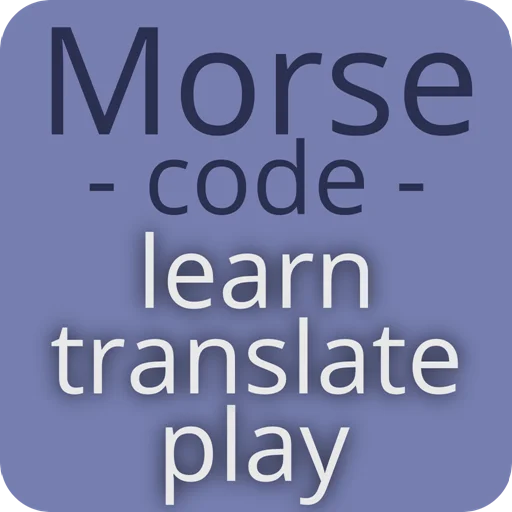 Download Morse Code – Learn and Play Terbaru – Belajar Mudah