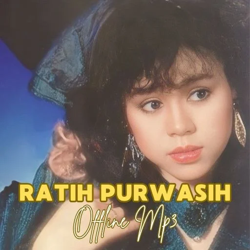 Download Album Lawas Ratih Purwasih Mp3 – Koleksi Lagu Offline